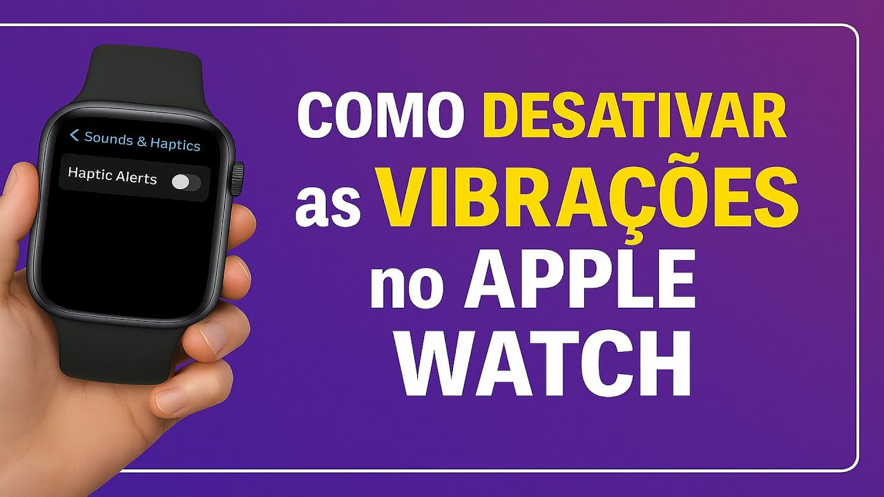 Como Desativar as VIBRAÇÕES no Apple Watch