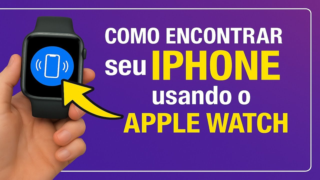 Como Encontrar seu iPhone usando o Apple Watch