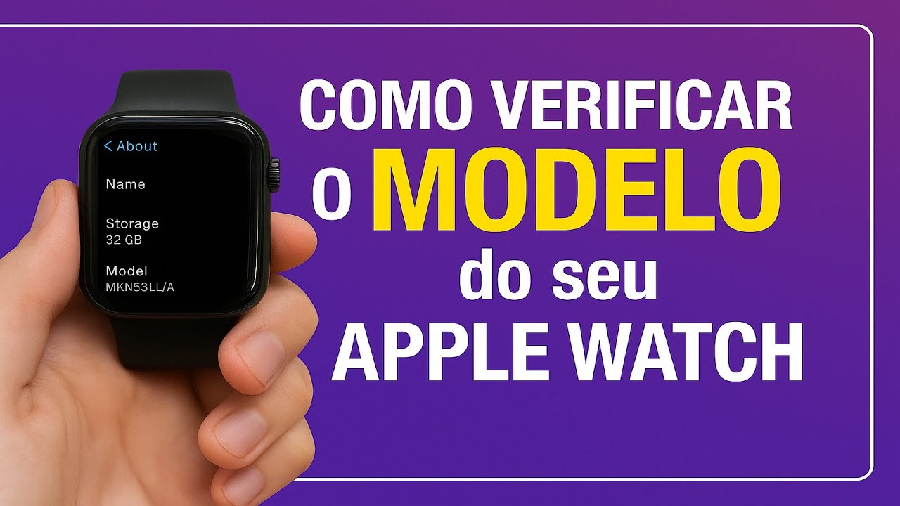 Como Verificar o MODELO do seu Apple Watch