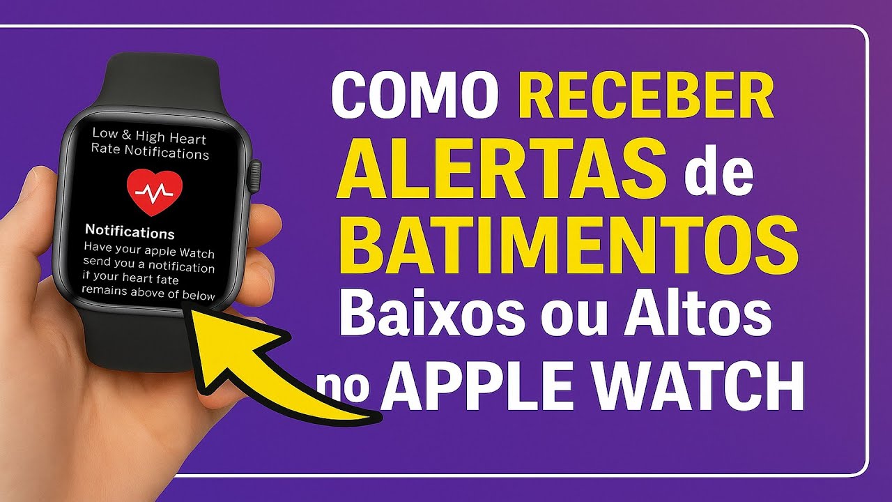 Como Receber Alertas de BATIMENTOS Baixos ou Altos no Apple Watch
