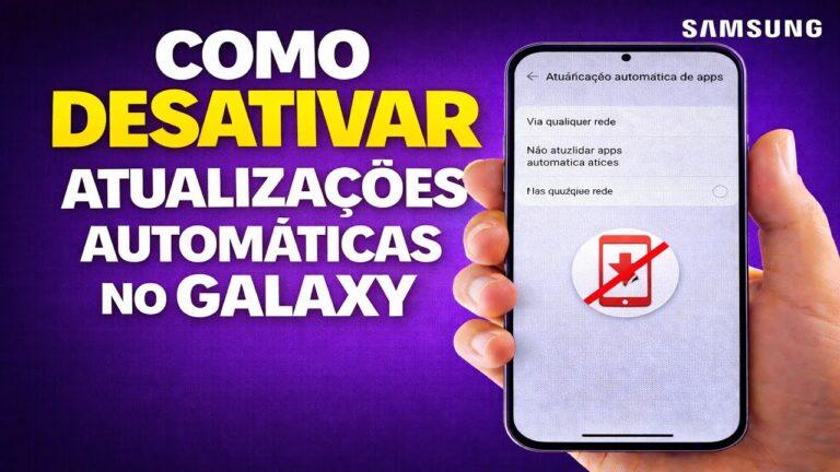 COMO DESATIVAR ATUALIZAÇÕES AUTOMÁTICAS NO GALAXY