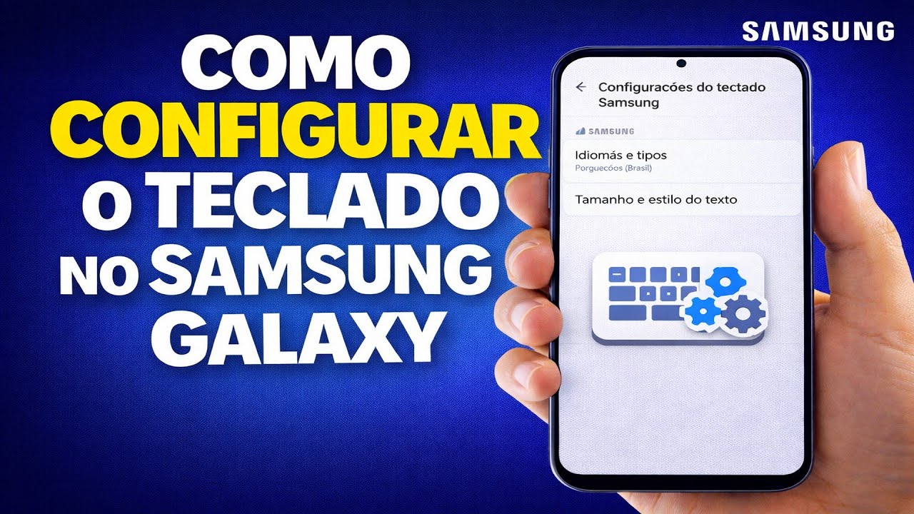 COMO CONFIGURAR O TECLADO NO SAMSUNG GALAXY