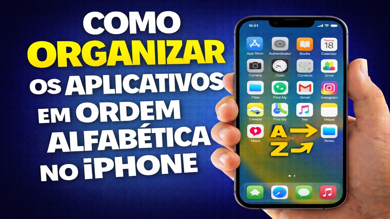 COMO ORGANIZAR OS APLICATIVOS EM ORDEM ALFABÉTICA NO IPHONE