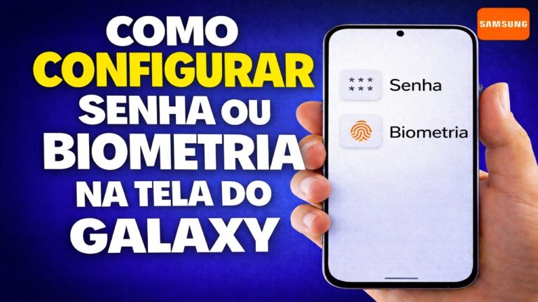 COMO CONFIGURAR SENHA OU BIOMETRIA NA TELA DO GALAXY