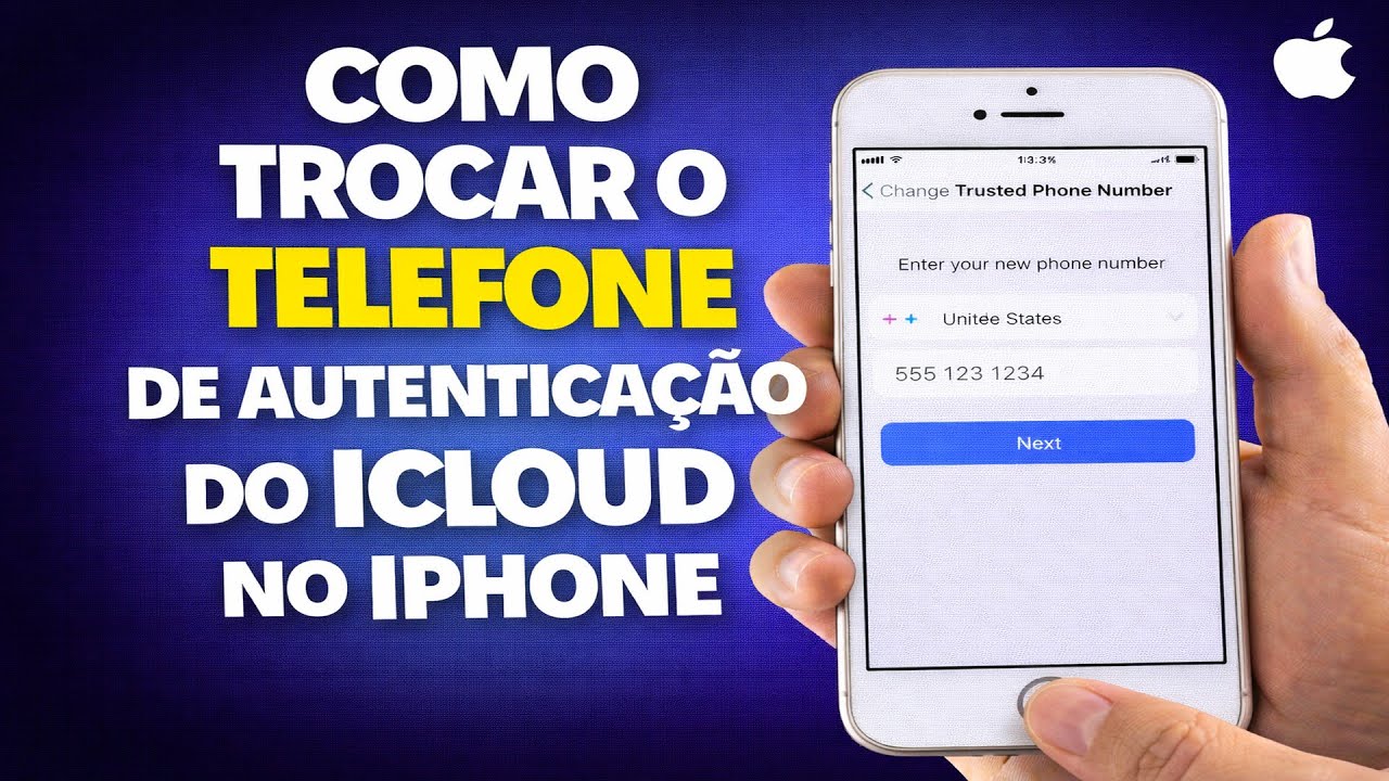 COMO TROCAR O TELEFONE DE AUTENTICAÇÃO DO ICLOUD NO IPHONE