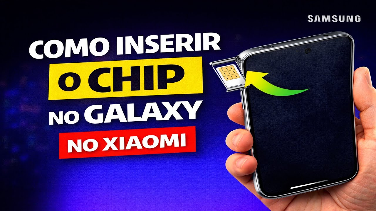 COMO INSERIR O CHIP NO GALAXY