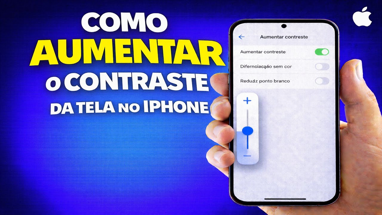 COMO AUMENTAR O CONTRASTE DA TELA NO IPHONE