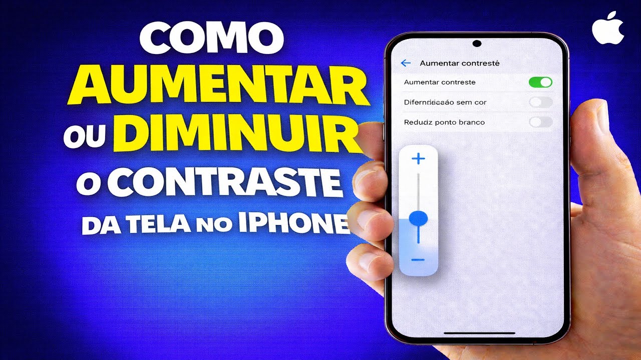 COMO AUMENTAR OU DIMINUIR O CONTRASTE DA TELA NO IPHONE