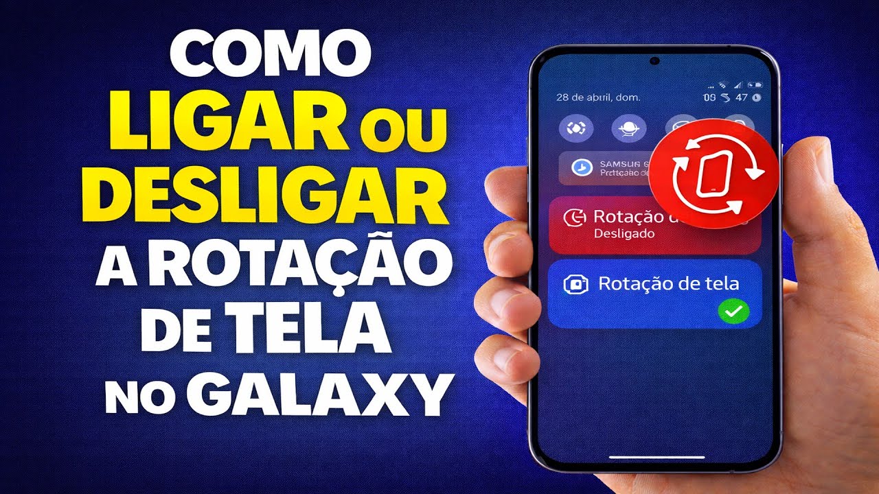 COMO LIGAR OU DESLIGAR A ROTAÇÃO DE TELA NO GALAXY