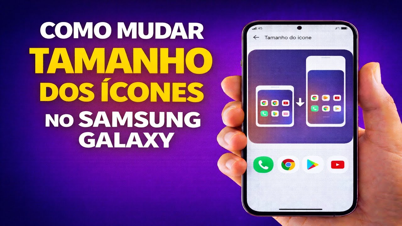 COMO AJUSTAR O TAMANHO DOS ÍCONES NO SAMSUNG GALAXY