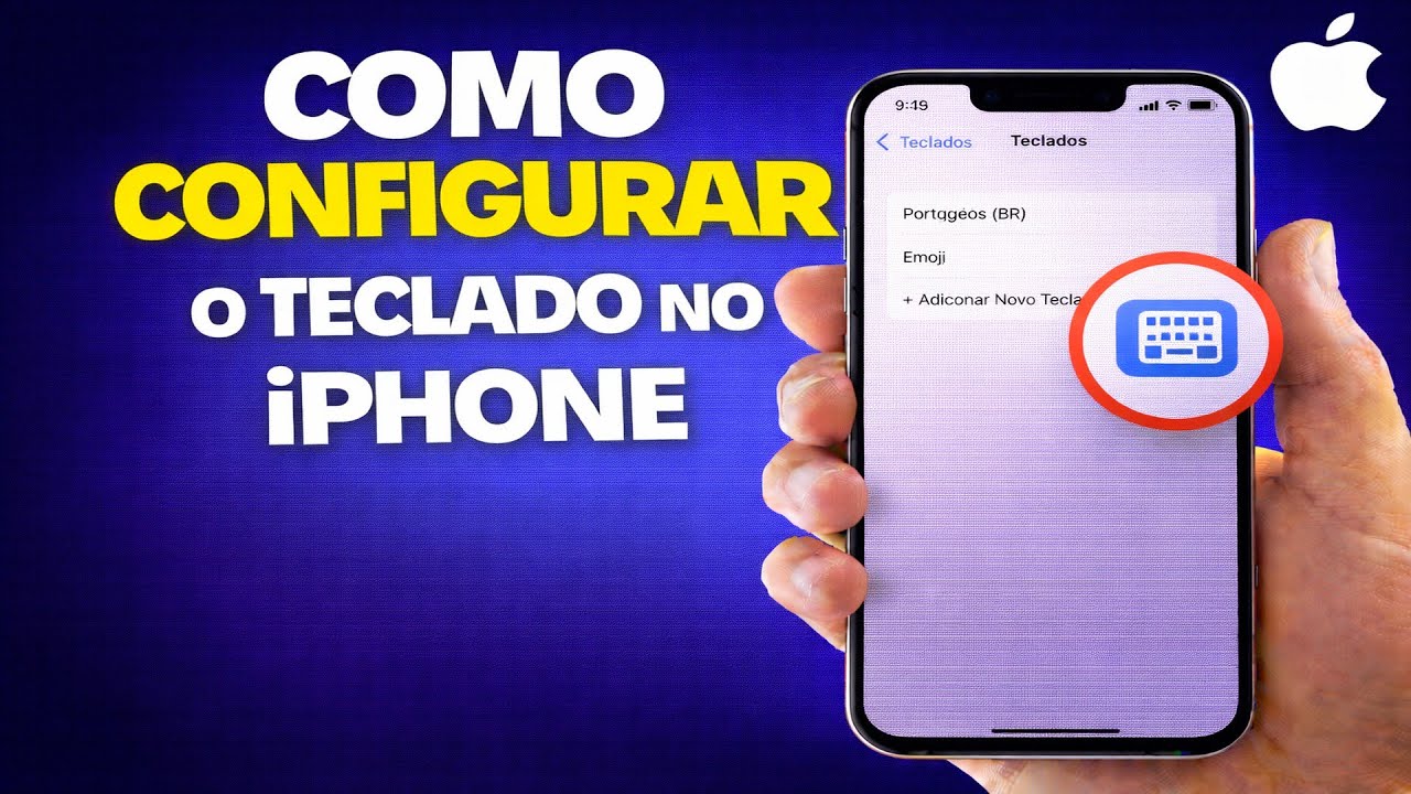 COMO CONFIGURAR O TECLADO NO IPHONE