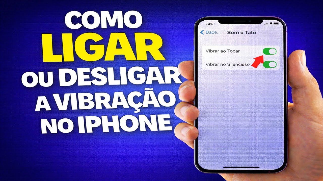 COMO LIGAR OU DESLIGAR A VIBRAÇÃO NO IPHONE