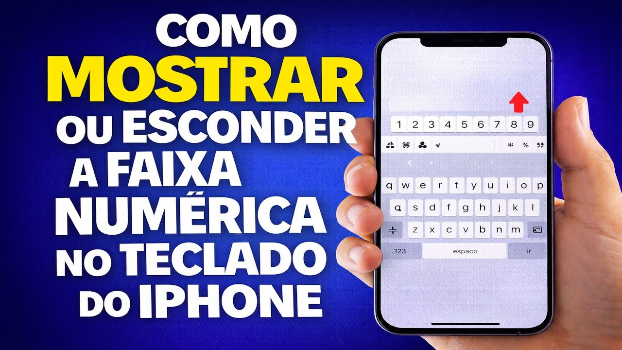 COMO MOSTRAR OU ESCONDER A FAIXA NUMÉRICA NO TECLADO DO IPHONE