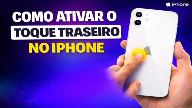 COMO ATIVAR O TOQUE TRASEIRO NO IPHONE
