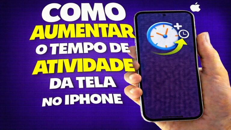 COMO AUMENTAR O TEMPO DE ATIVIDADE DA TELA NO IPHONE