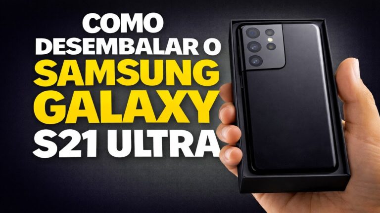 DESEMBALANDO O SAMSUNG GALAXY S21 ULTRA