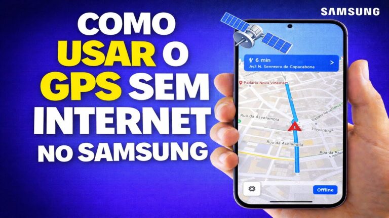 COMO USAR O GPS SEM INTERNET NO SAMSUNG