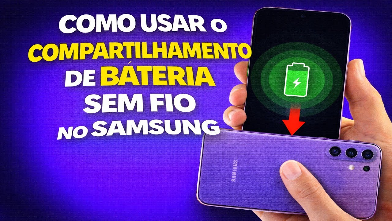 COMO USAR O COMPARTILHAMENTO DE BATERIA SEM FIO NO SAMSUNG