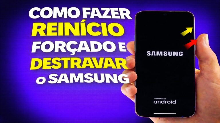COMO FAZER REINÍCIO FORÇADO E DESTRAVAR O SAMSUNG