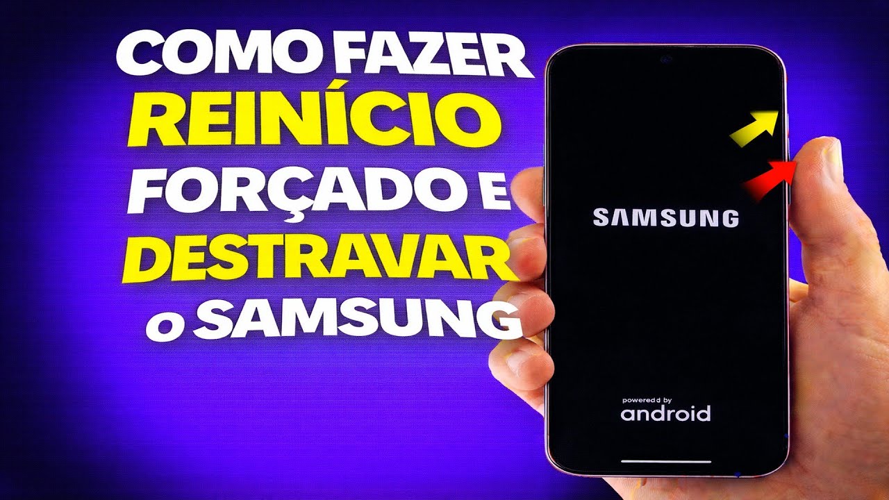 COMO FAZER REINÍCIO FORÇADO E DESTRAVAR O SAMSUNG