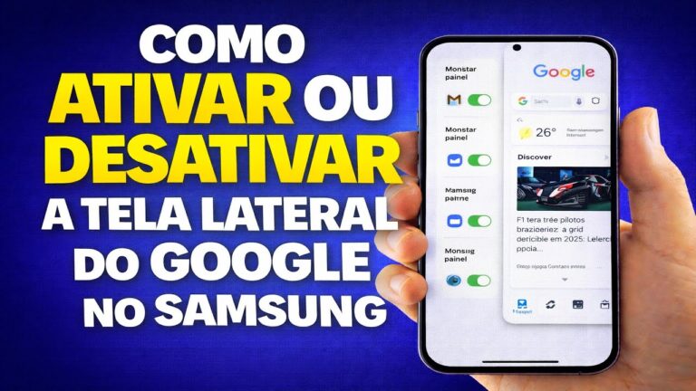 COMO ATIVAR OU DESATIVAR A TELA LATERAL DO GOOGLE NO SAMSUNG