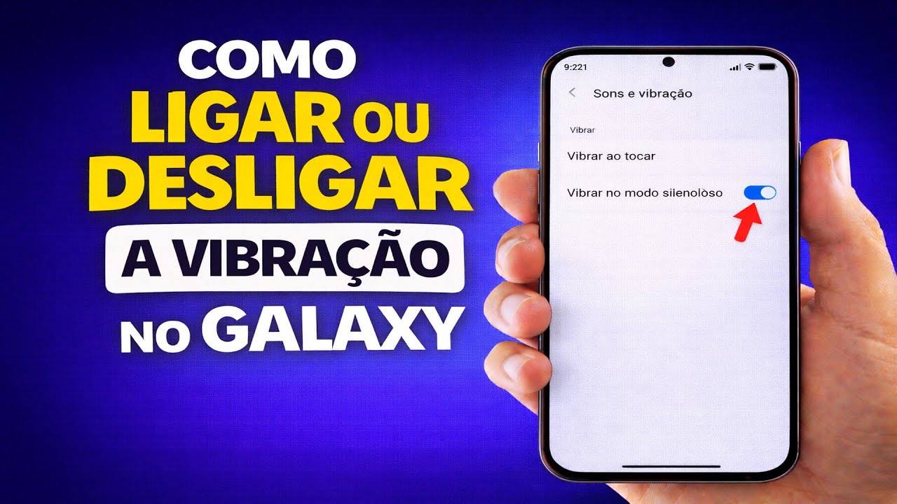 COMO LIGAR OU DESLIGAR A VIBRAÇÃO NO GALAXY