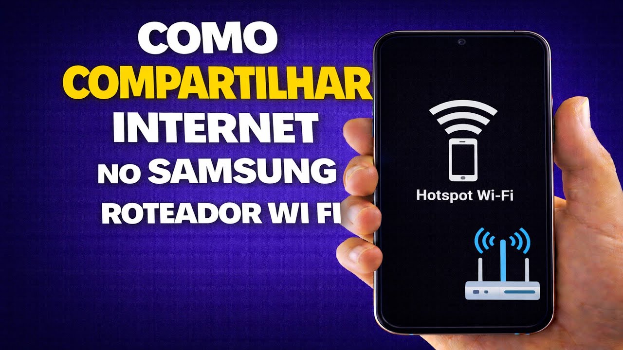 COMO COMPARTILHAR INTERNET NO SAMSUNG ROTEADOR WI FI