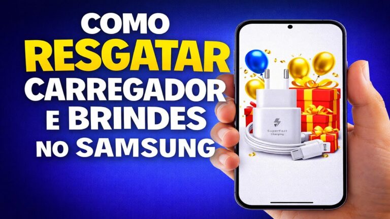 COMO RESGATAR CARREGADOR E BRINDES NO SAMSUNG