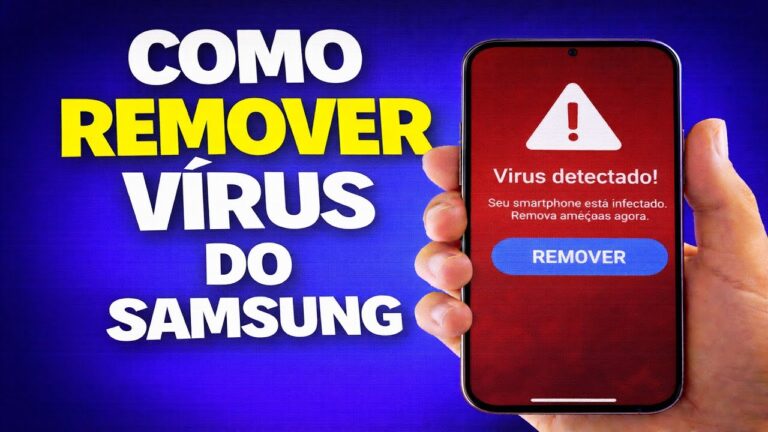 COMO REMOVER VÍRUS DO SAMSUNG COMO REMOVER VÍRUS DO SAMSUNG