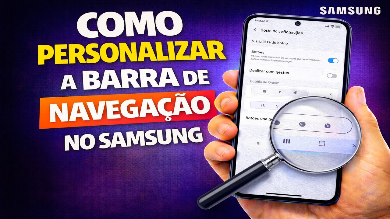 COMO PERSONALIZAR A BARRA DE NAVEGAÇÃO NO SAMSUNG