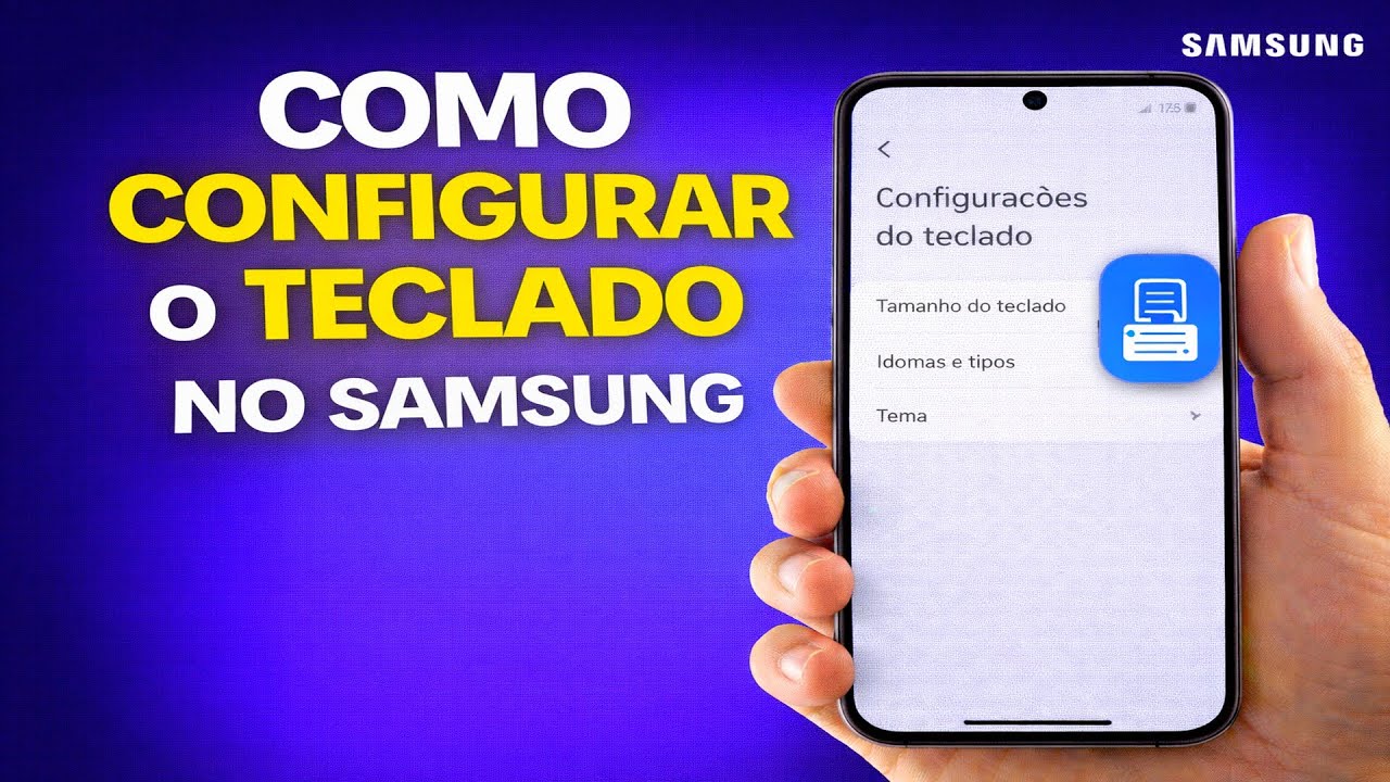COMO CONFIGURAR O TECLADO NO SAMSUNG