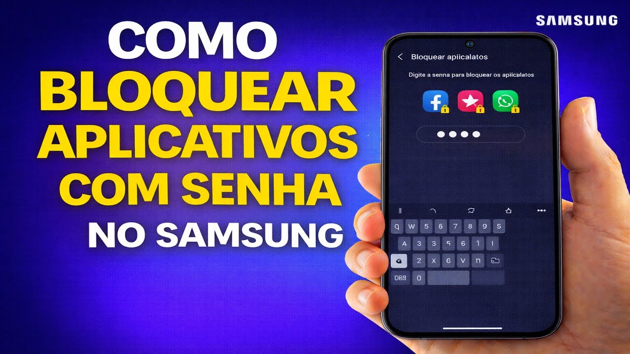 COMO BLOQUEAR APLICATIVOS COM SENHA NO SAMSUNG