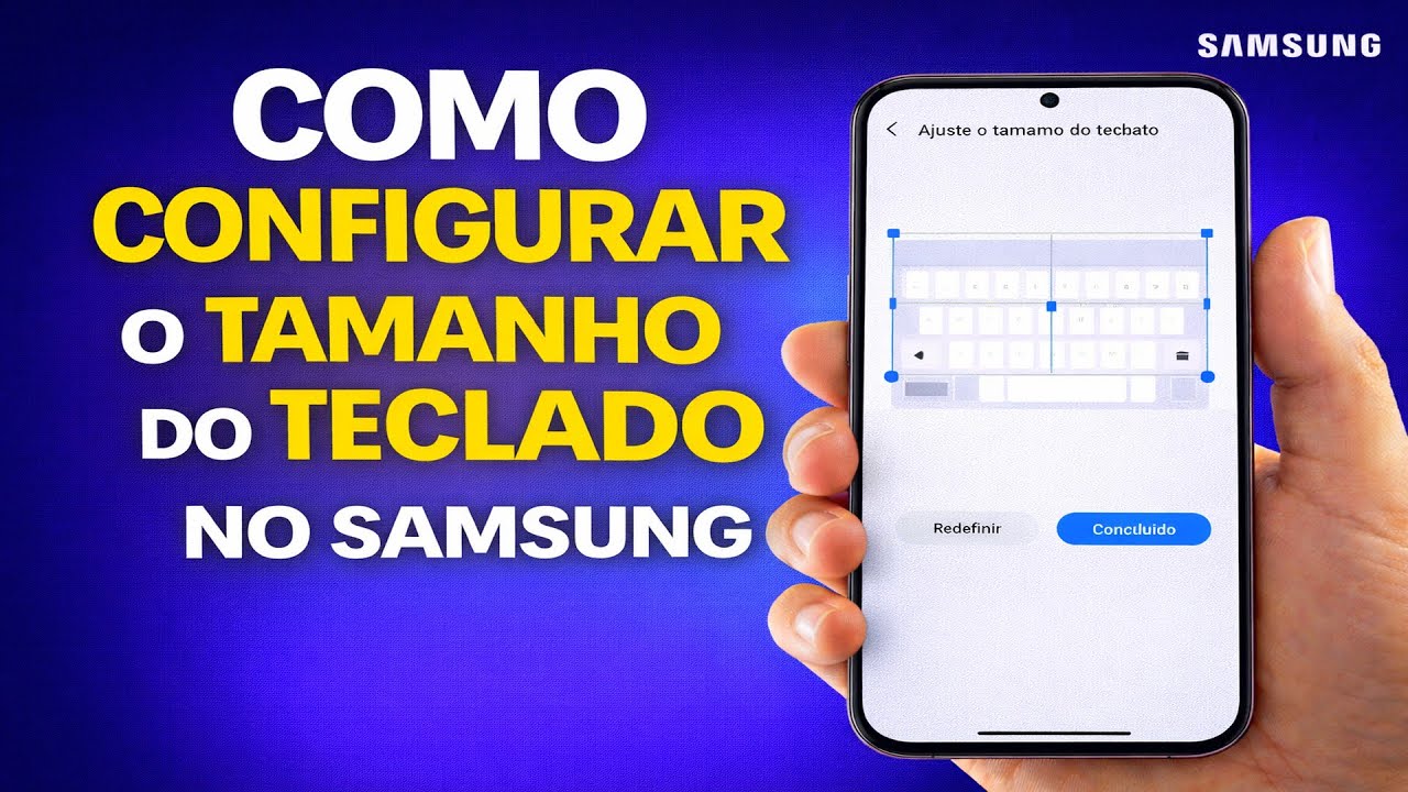 COMO CONFIGURAR O TAMANHO DO TECLADO NO SAMSUNG