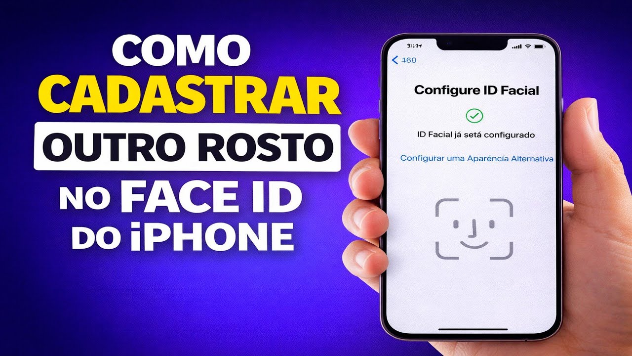 COMO CADASTRAR OUTRO ROSTO NO FACE ID DO IPHONE