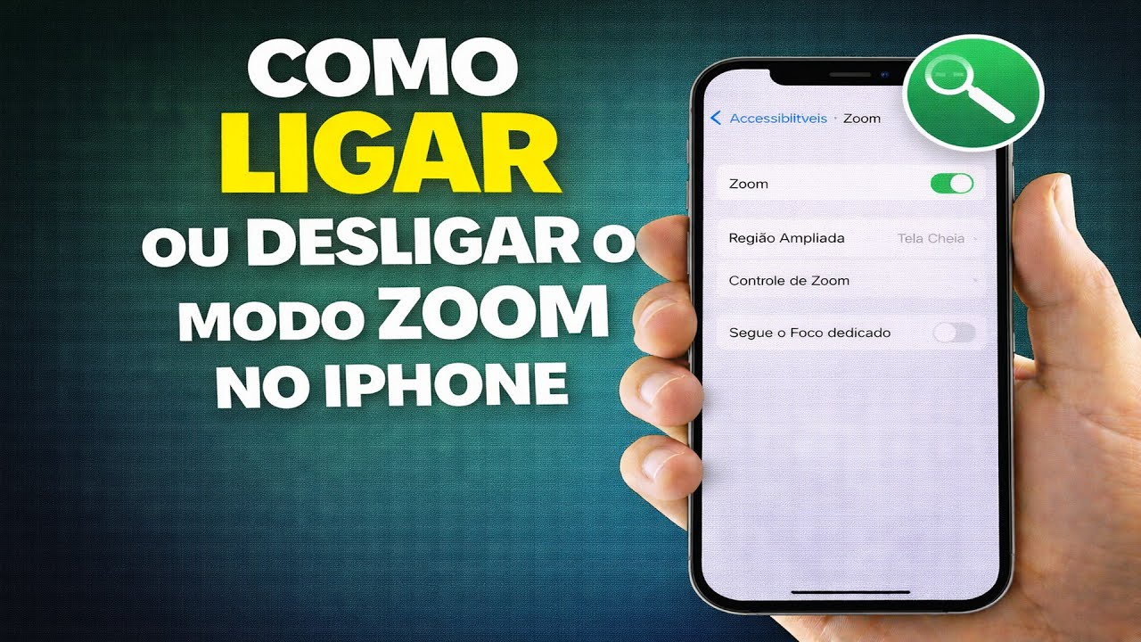 COMO LIGAR OU DESLIGAR O MODO ZOOM NO IPHONE