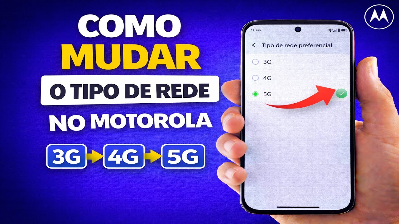 COMO MUDAR O TIPO DE REDE NO MOTOROLA 3G 4G OU 5G