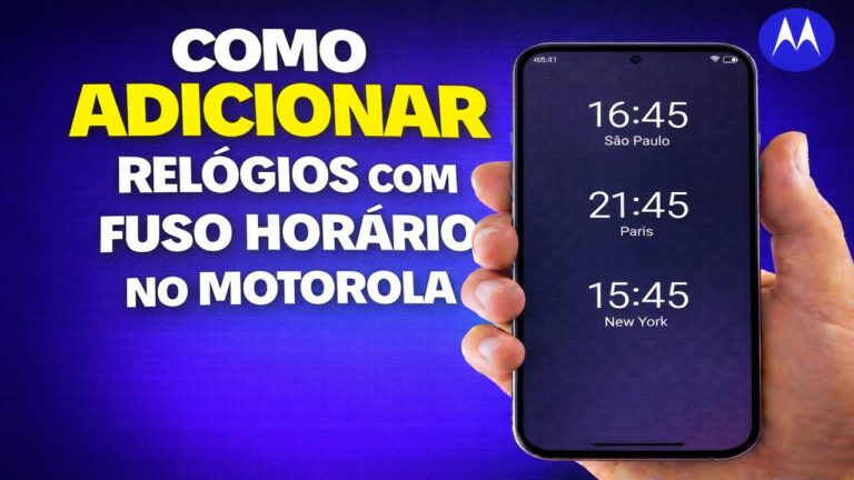 COMO ADICIONAR RELÓGIOS COM FUSO HORÁRIO NO MOTOROLA