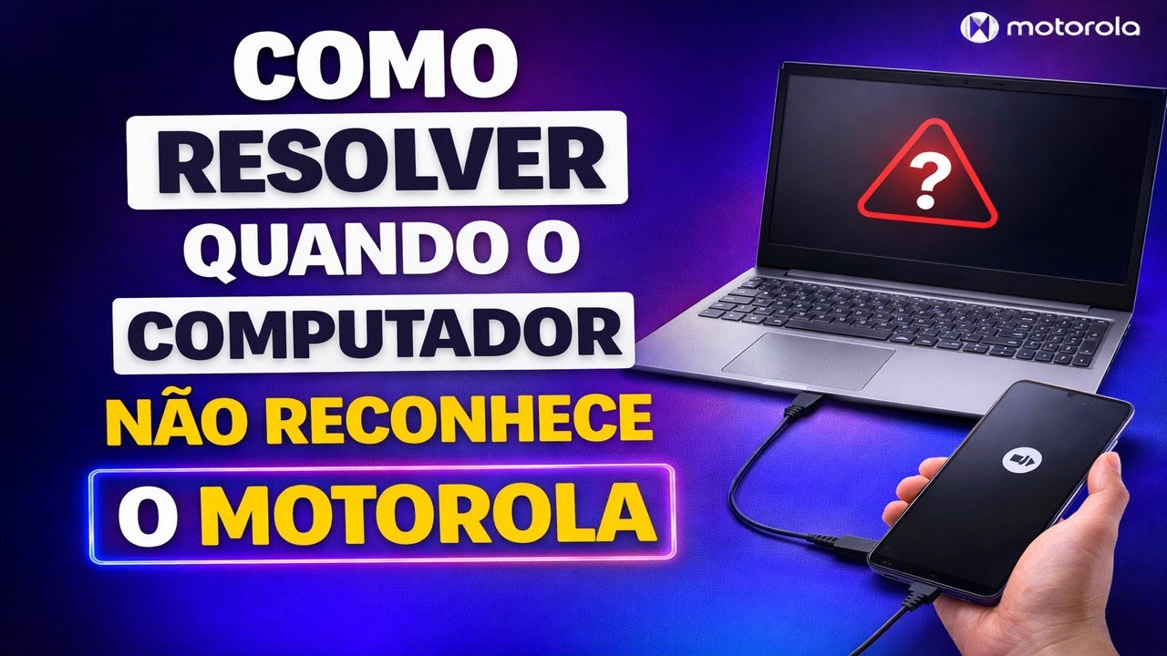 COMO RESOLVER QUANDO O COMPUTADOR NÃO RECONHECE O MOTOROLA