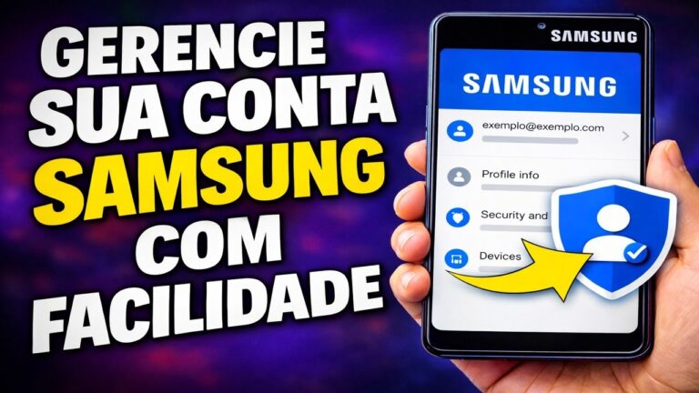 GERENCIE SUA CONTA SAMSUNG COM FACILIDADE