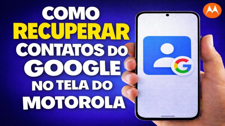 COMO RECUPERAR CONTATOS DO GOOGLE NO MOTOROLA