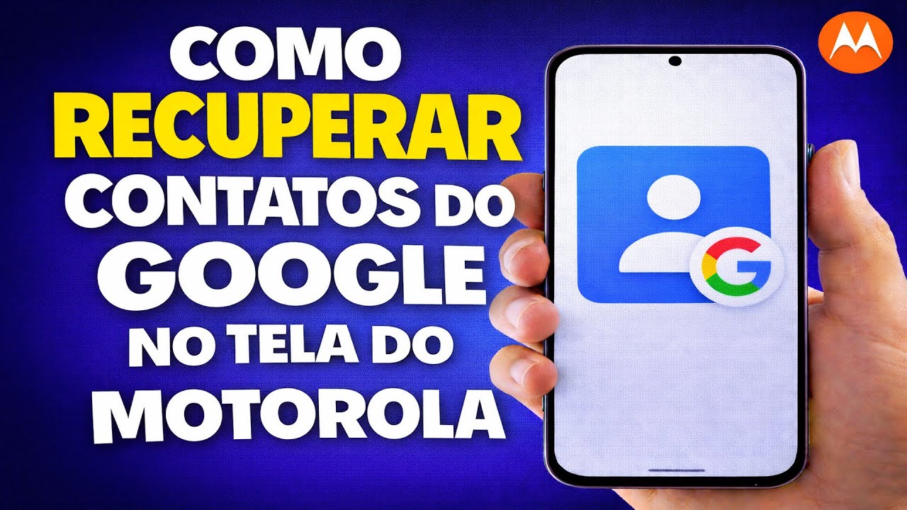COMO RECUPERAR CONTATOS DO GOOGLE NO MOTOROLA