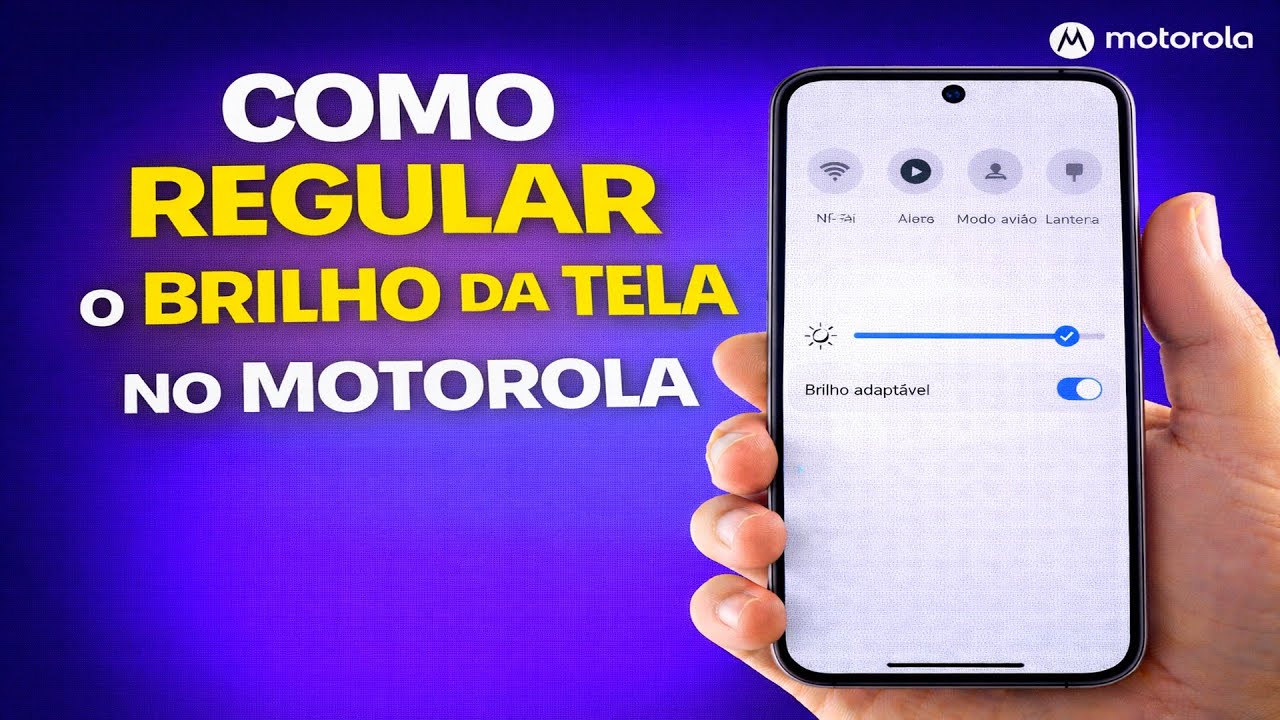 COMO REGULAR O BRILHO DA TELA NO MOTOROLA