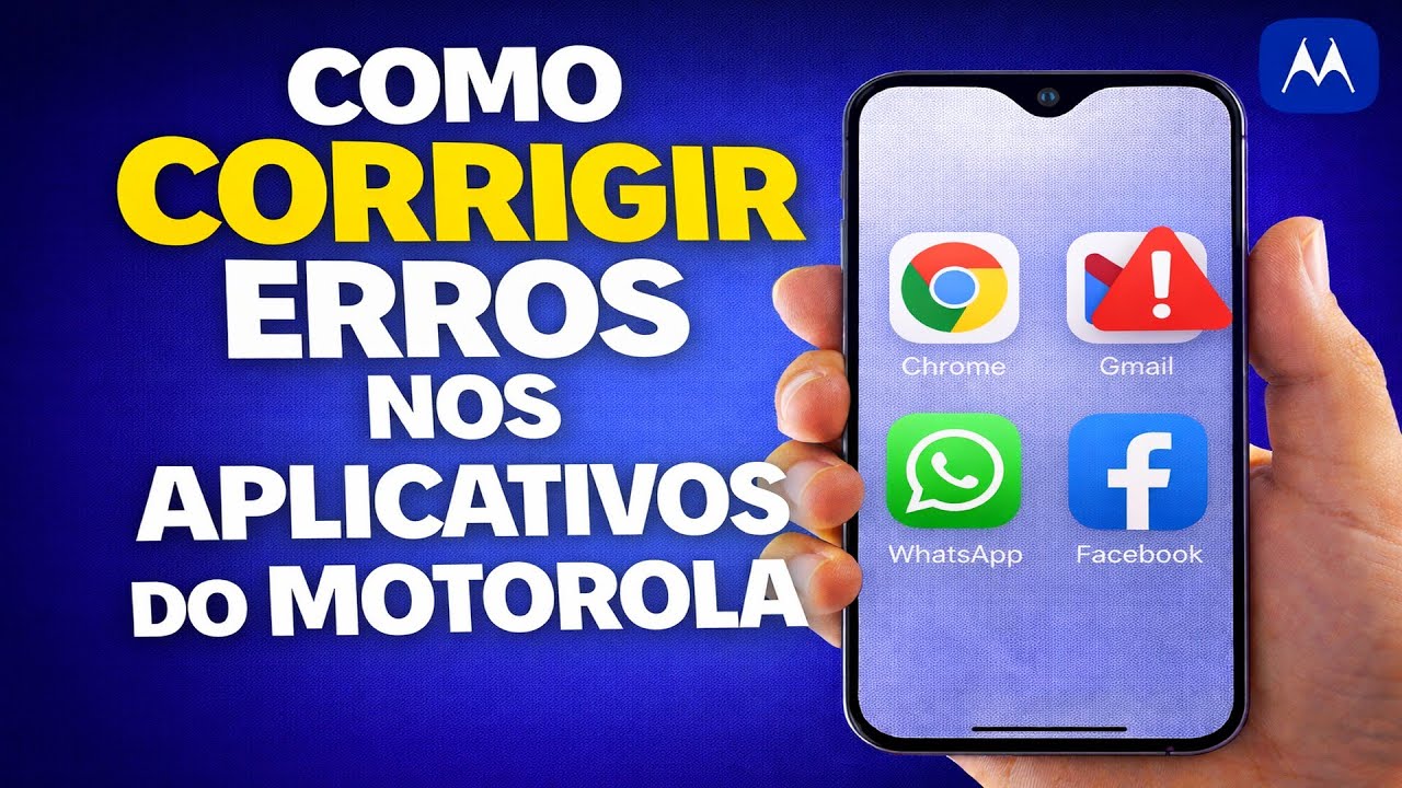 COMO CORRIGIR ERROS NOS APLICATIVOS DO MOTOROLA