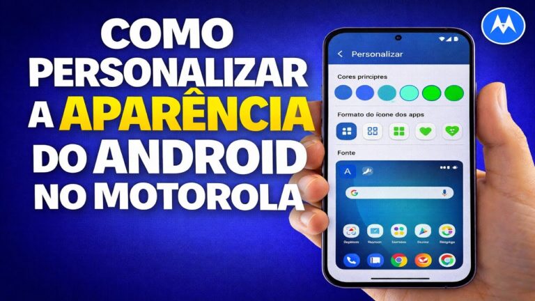 COMO PERSONALIZAR A APARÊNCIA DO ANDROID NO MOTOROLA