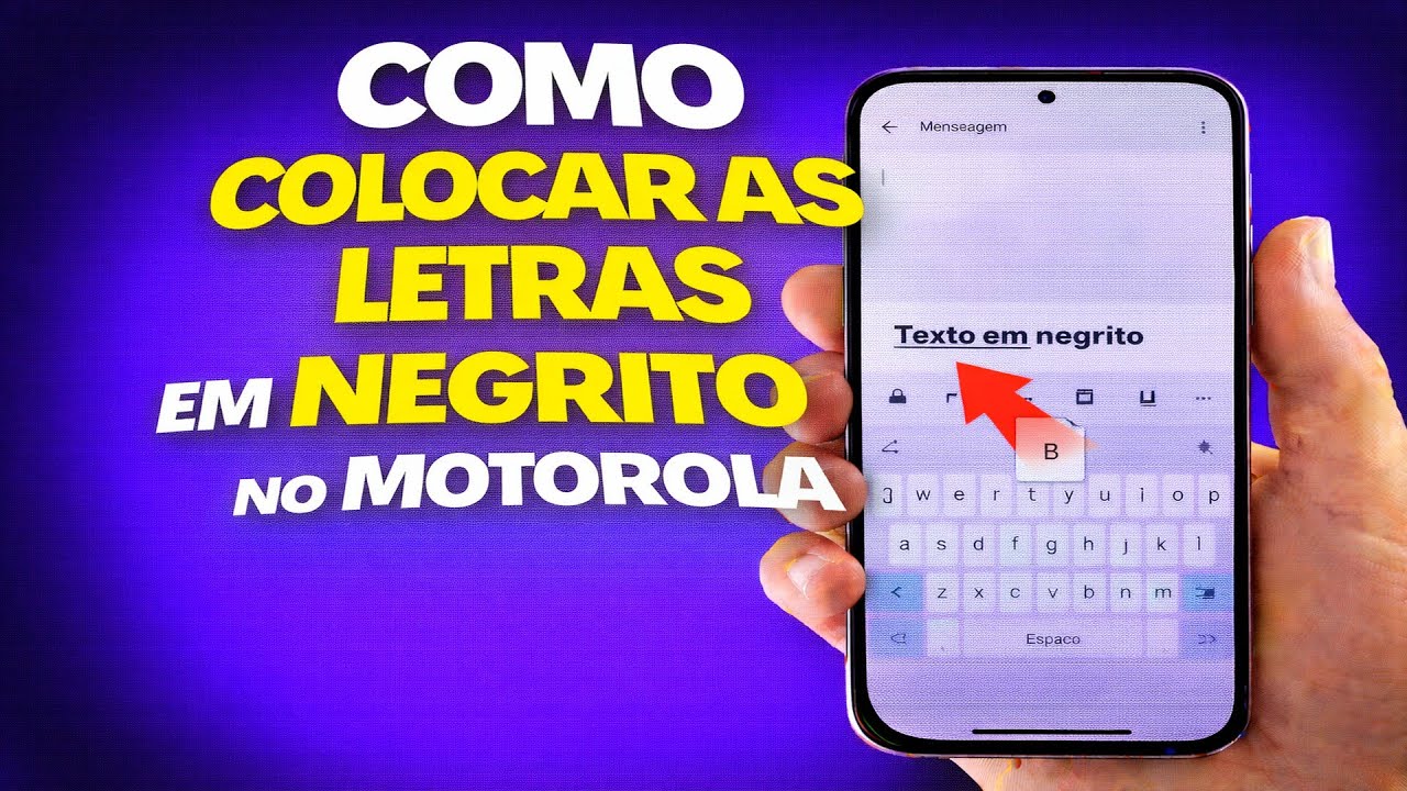 COMO COLOCAR AS LETRAS EM NEGRITO NO MOTOROLA
