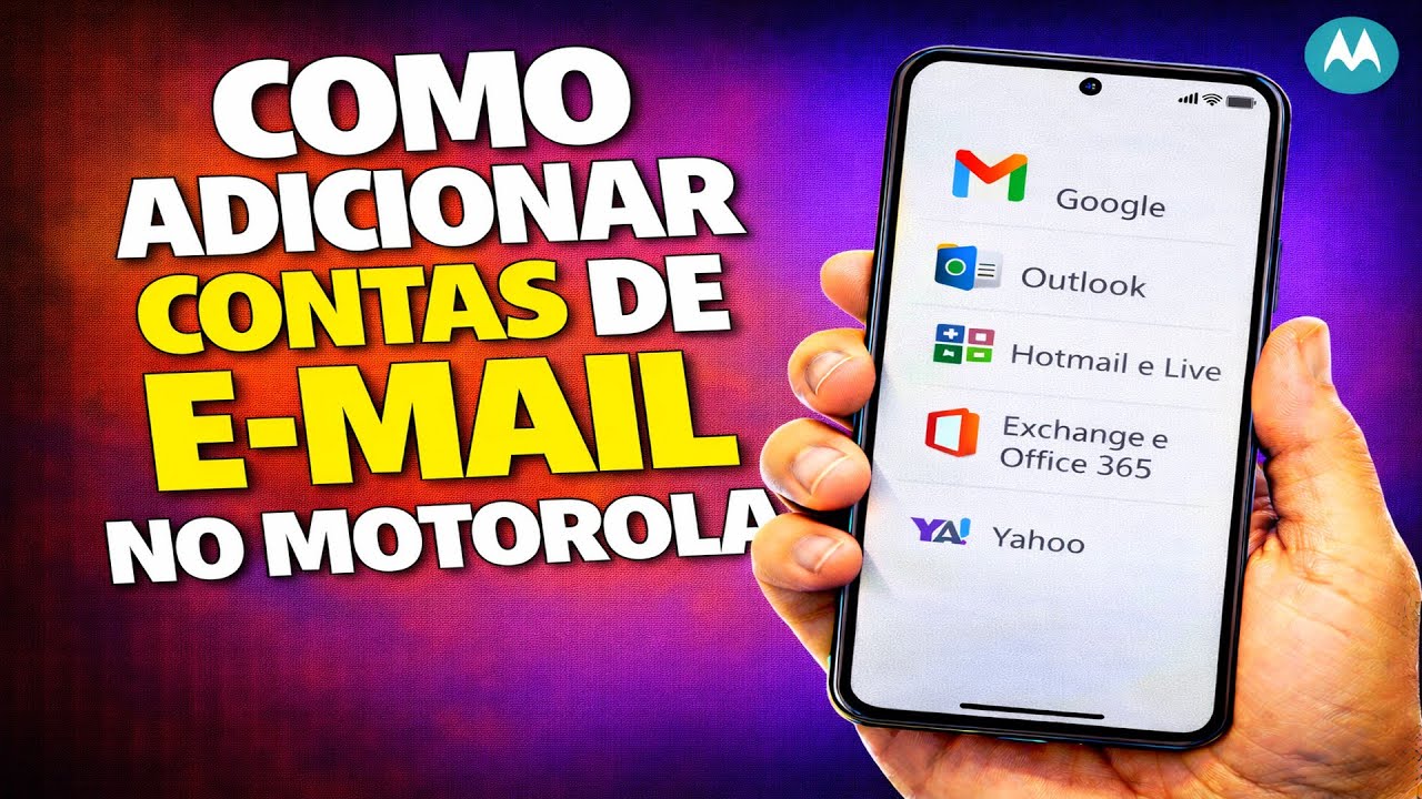 COMO ADICIONAR CONTAS DE E MAIL NO MOTOROLA