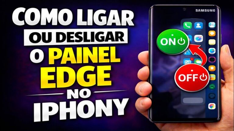 COMO LIGAR OU DESLIGAR O PAINEL EDGE NO GALAXY