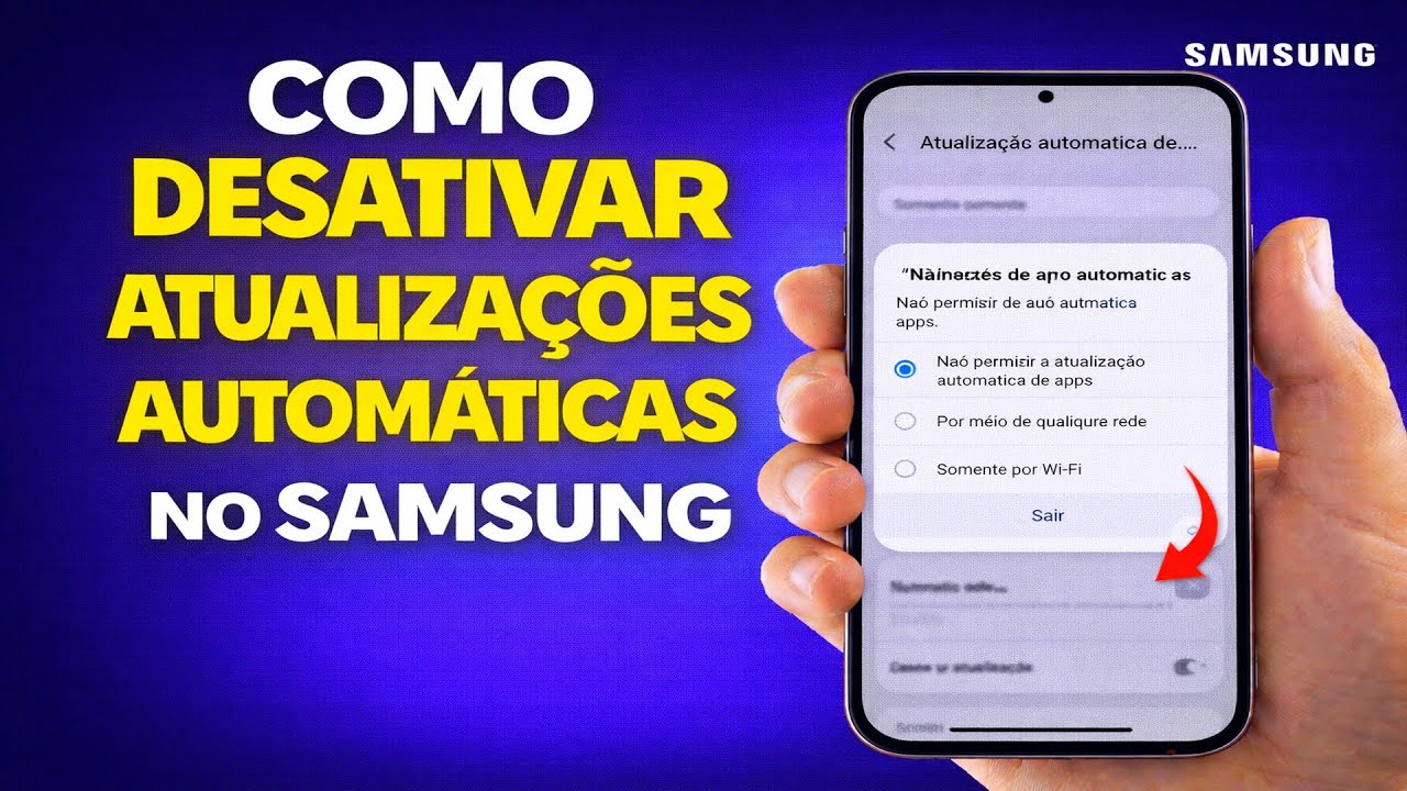 COMO DESATIVAR ATUALIZAÇÕES AUTOMÁTICAS NO SAMSUNG