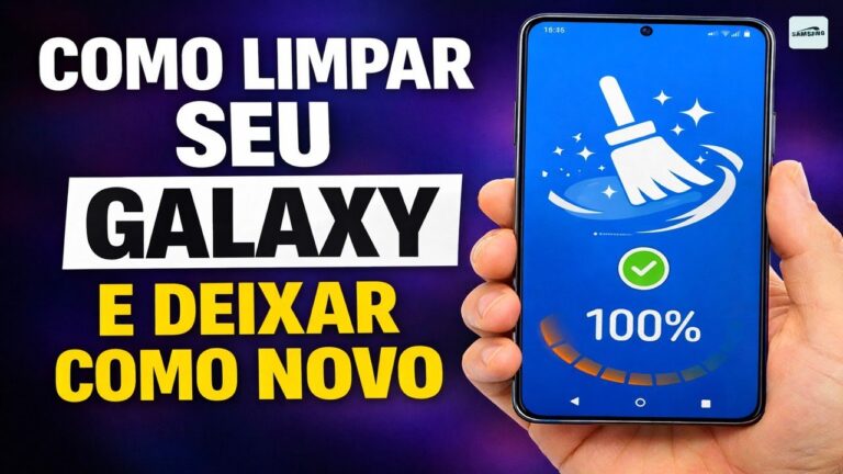 COMO LIMPAR SEU GALAXY E DEIXAR COMO NOVO