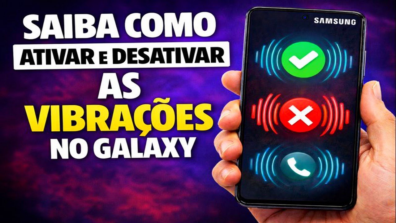 SAIBA COMO ATIVAR E DESATIVAR AS VIBRAÇÕES NO GALAXY SAIBA COMO ATIVAR E DESATIVAR AS VIBRAÇÕES NO GALAXY